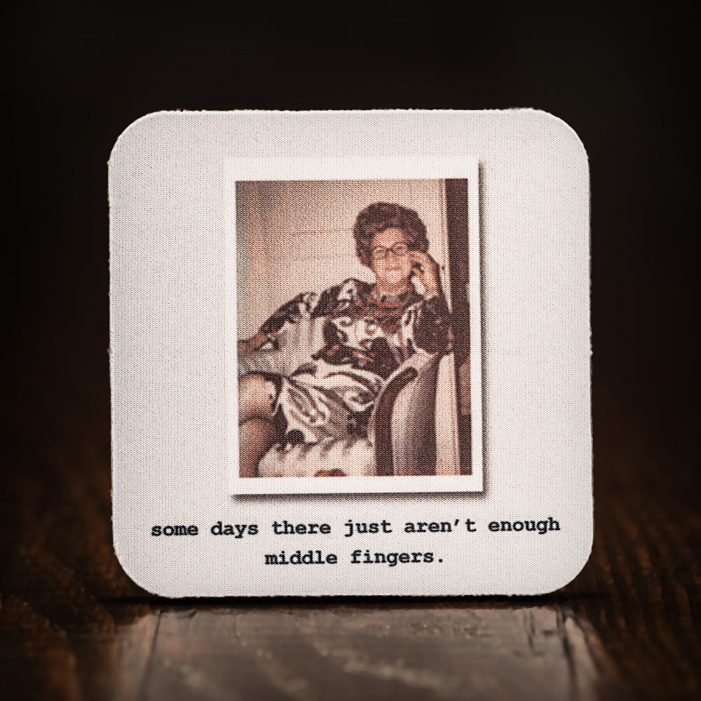Some Days There Just Aren't Enough ... Coaster