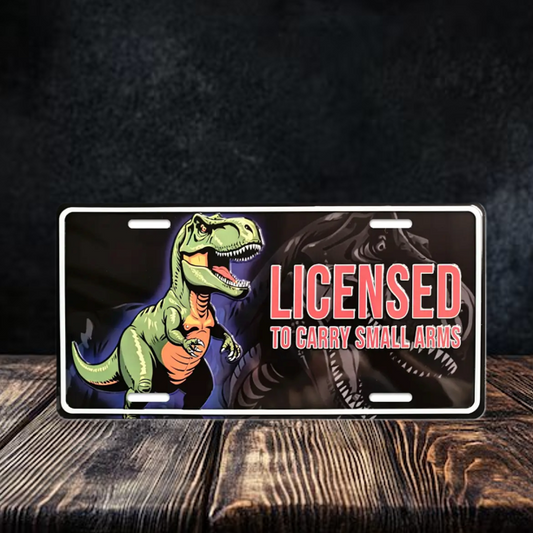 Licensed To Carry Small Arms License Plate