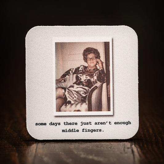 Some Days There Just Aren't Enough ... Coaster